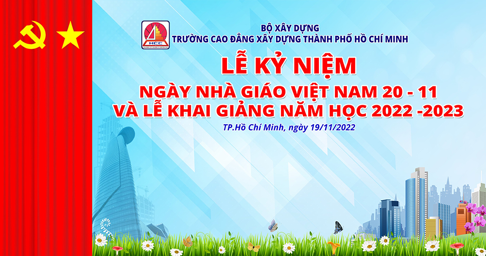 Lễ kỷ niệm ngày Nhà giáo Việt Nam 20 - 11 và Khai giảng năm học 2022 – 2023