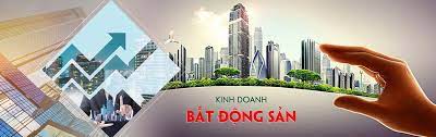 Quản trị kinh doanh bất động sản - ngành học phù hợp với xu thế phát triển của xã hội