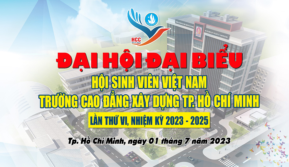 Đại hội đại biểu HSV việt nam trường cao đẳng xây dựng thành phố hồ chí minh lần thứ vi, nhiệm kỳ 2023 - 2025