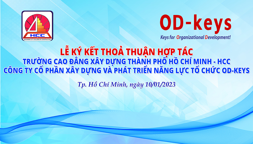 Lễ ký kết Thoả thuận hợp tác (MoU) với Công ty Cổ phần xây dựng và phát triển năng lực tổ chức (OD-keys)